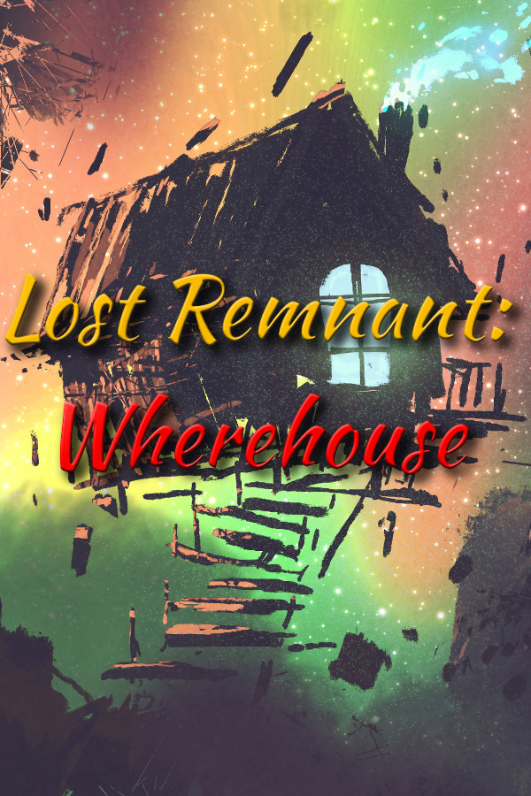 Lost Remnant: Wherehouse