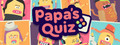 Papa's Quiz