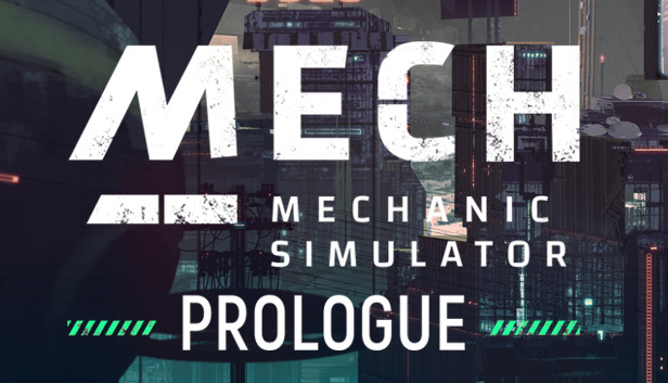 Mech Mechanic Simulator: Prologue Steam capsule image