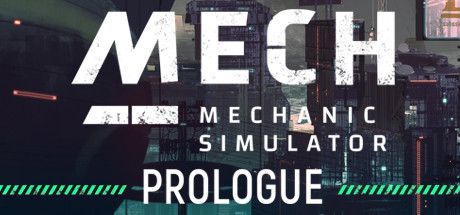 Mech Mechanic Simulator: Prologue header