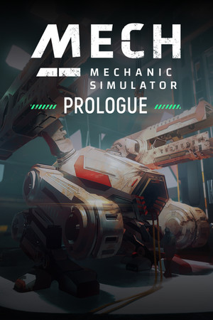Mech Mechanic Simulator: Prologue cover art