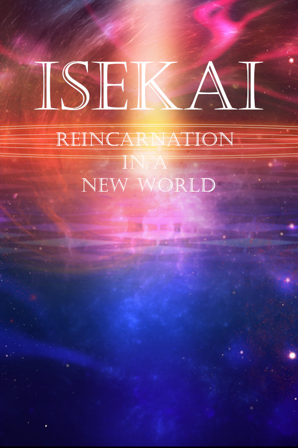 Isekai: Reincarnation in a New World
