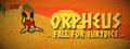 Orpheus: Fall For Eurydice