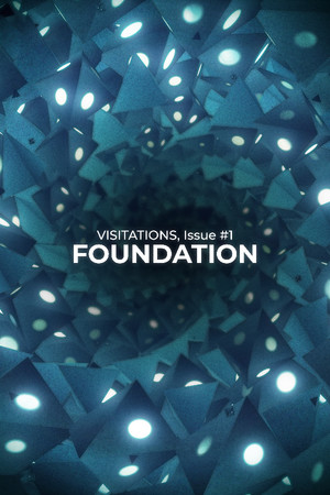 Visitations Issue One: Foundation