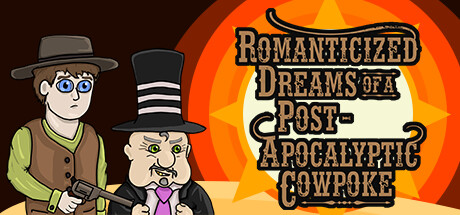Romanticized Dreams of a Post-Apocalyptic Cowpoke Cover Image