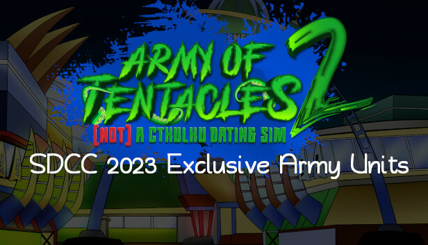 Army of Tentacles: (Not) A Cthulhu Dating Sim 2: SDCC 2023 Exclusive Army Units Steam capsule image