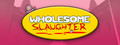 Wholesome Slaughter