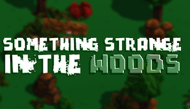 Something Strange in the Woods Steam capsule image