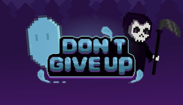 Don't Give Up: Not Ready to Die Steam capsule image