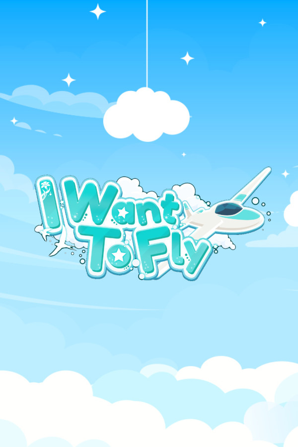I Want to Fly