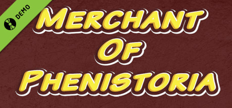 Merchant of Phenistoria Demo
