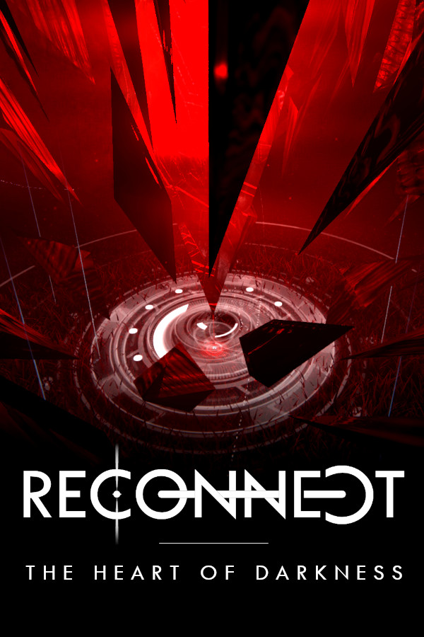 RECONNECT - The Heart of Darkness