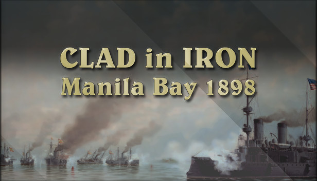 Clad in Iron: Manila Bay 1898 Steam capsule image