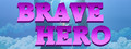 Brave Hero