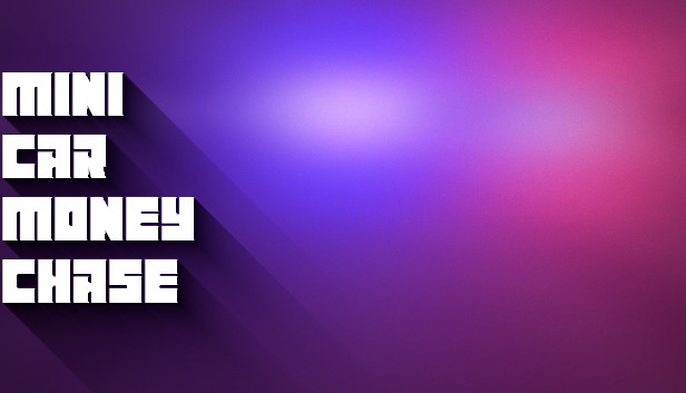Mini Car Money Chase Steam capsule image