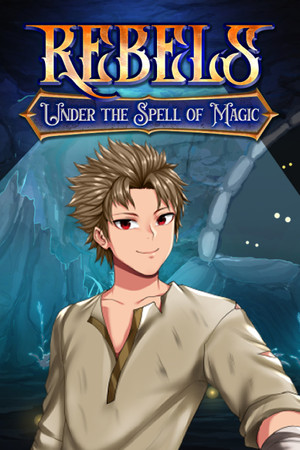 Rebels - Under the Spell of Magic (Chapter 1) cover art