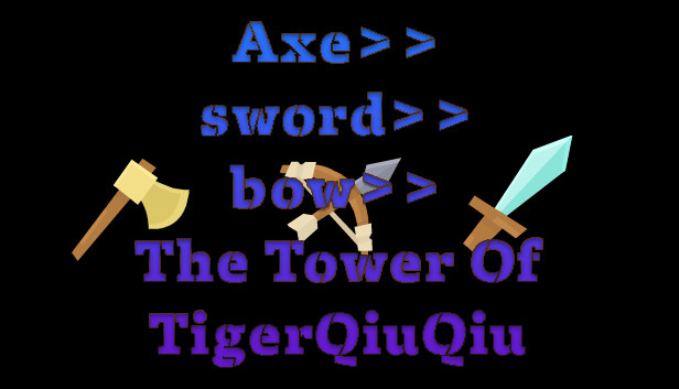 The Tower Of TigerQiuQiu Axe Sword Bow Steam capsule image