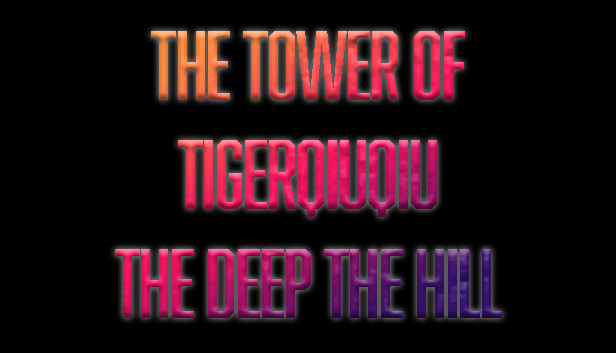 The Tower Of TigerQiuQiu The Deep The Hill Steam capsule image