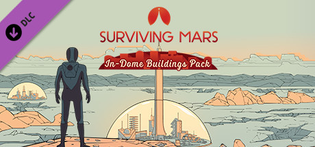 Surviving Mars: In-Dome Buildings Pack header image