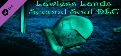 Lawless Lands Second Soul DLC Steam header image