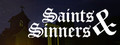 Saints and Sinners