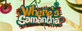 Where's Samantha?