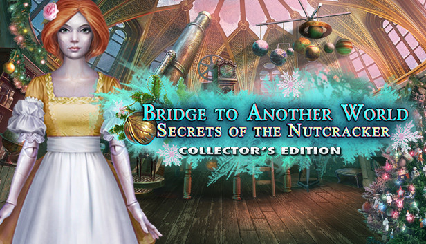 Bridge to Another World: Secrets of the Nutcracker Collector's Edition Steam capsule image