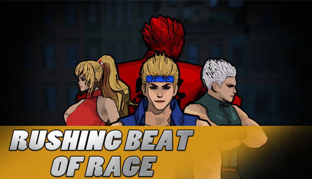 RUSHING BEAT OF RAGE