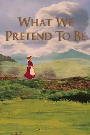 What We Pretend To Be cover art