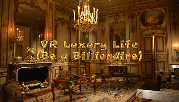 VR Luxury Life (Be a Billionaire) Steam capsule image