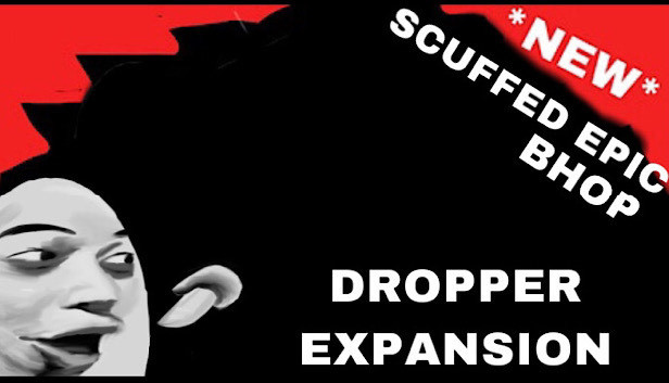 *NEW* SCUFFED EPIC BHOP DROPPER EXPANSION Steam capsule image