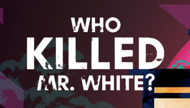 Who Killed Mr. White? Steam capsule image