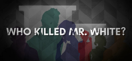 Who Killed Mr. White?