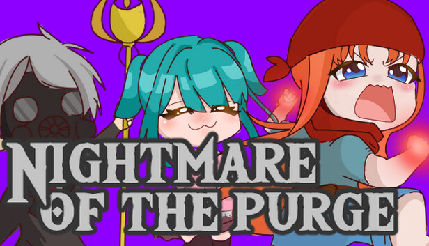 Nightmare of the purge