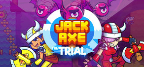 Jack Axe: The Trial