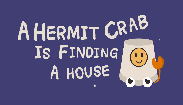 A hermit crab is finding a house Steam capsule image