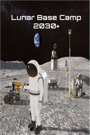 Lunar Base Camp 2030+ cover art