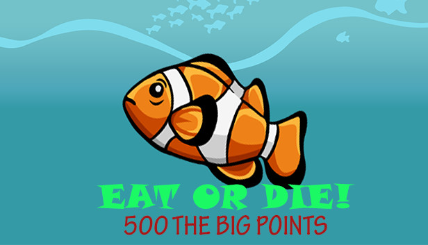 Eat or DIE! - 500 The Big Points Steam capsule image