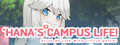 Hana's Campus Life!