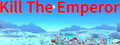 Kill The Emperor