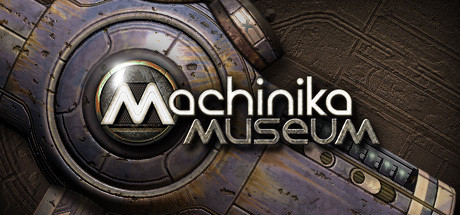 Machinika Museum