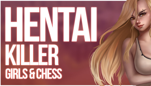 Hentai Killer: Girls & Chess Steam capsule image
