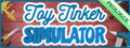 Toy Tinker Simulator: Prologue