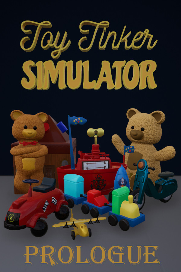 Toy Tinker Simulator: Prologue
