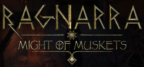 Ragnarra: Might of Muskets header