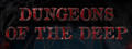 Dungeons Of The Deep