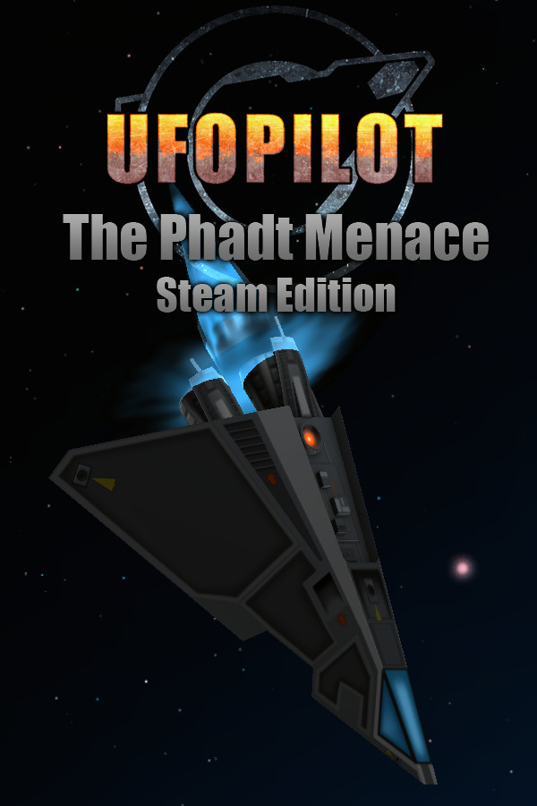 UfoPilot : The Phadt Menace - Steam Edition