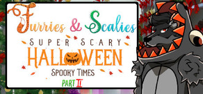 Furries & Scalies: Super Scary Halloween Spooky Times Part II