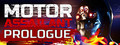 Motor Assailant: Prologue
