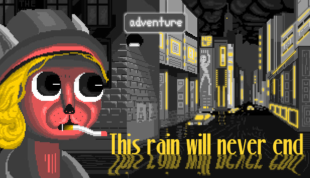 This rain will never end - noir adventure detective Steam capsule image